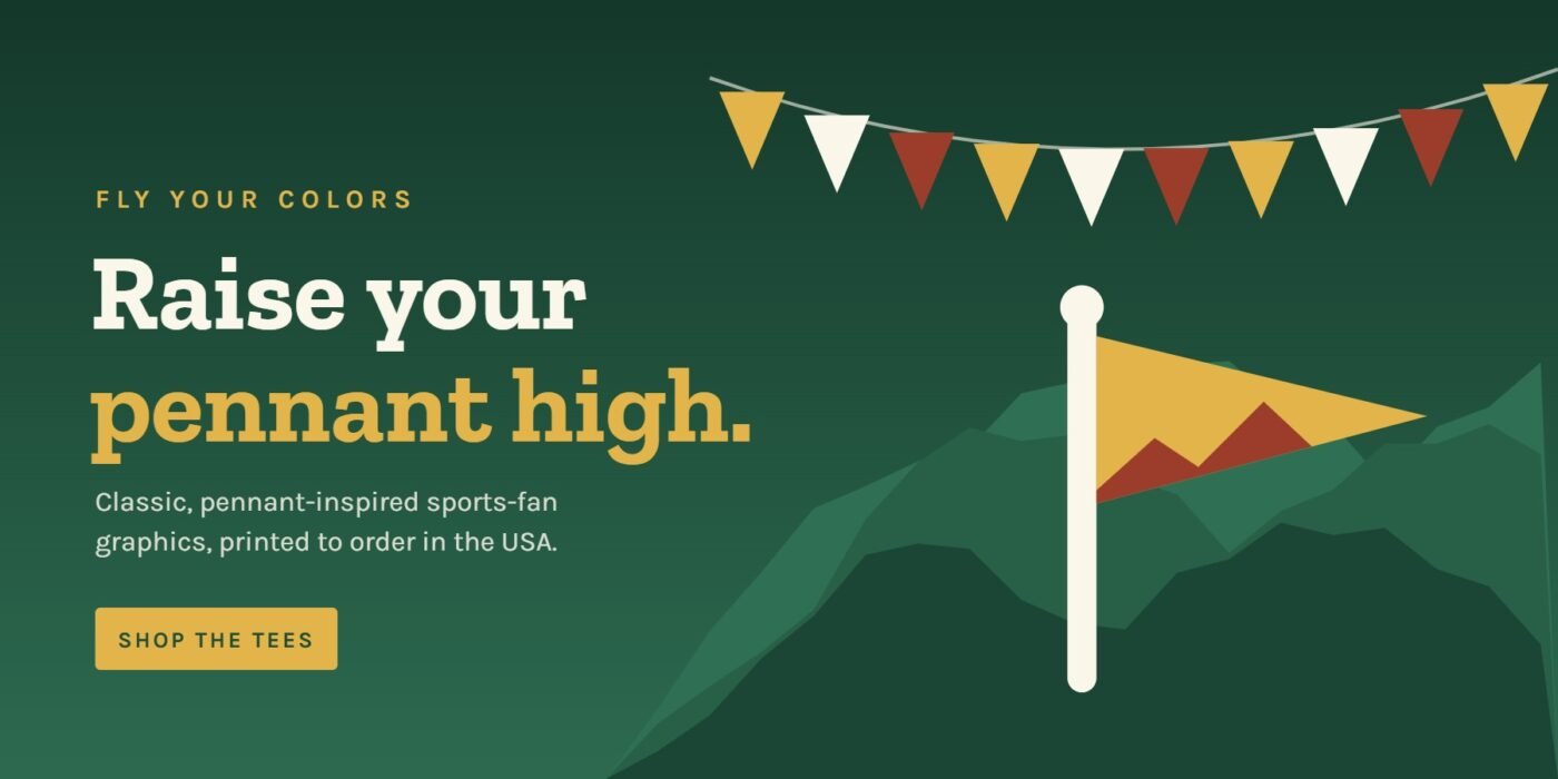 Raise your pennant high – Pennant Ridge original sports-fan tees